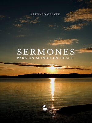 cover image of Sermones para un Mundo en Ocaso
